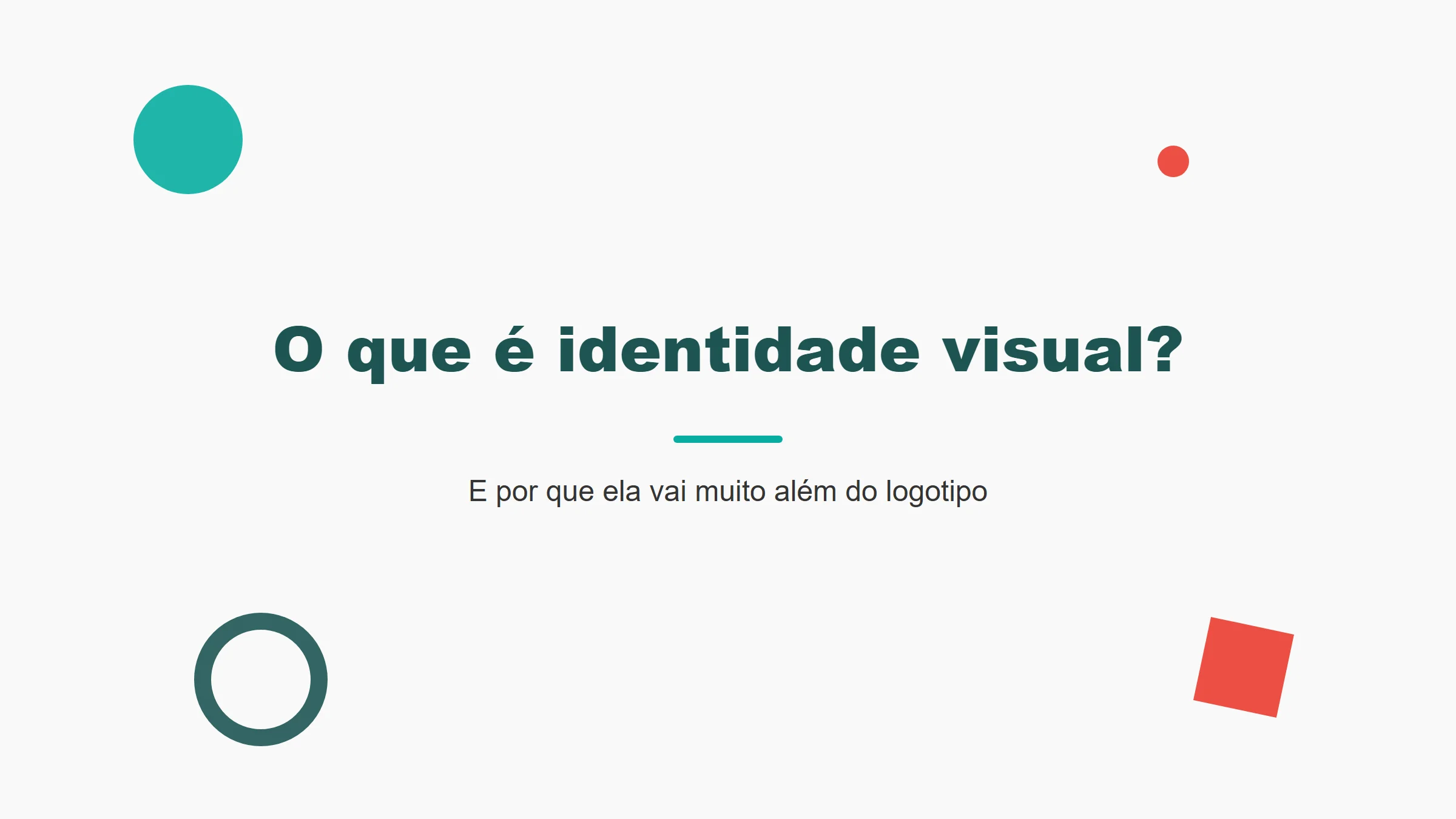 Card ilustrativo com o título O que é identidade visual e por que ela vai muito além do logotipo